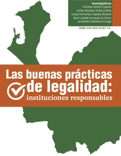 Las buenas prácticas de legalidad: instituciones responsables