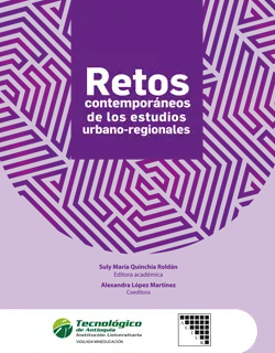 Retos contemporáneos de los estudios urbano-regionales