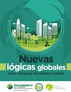 Nuevas lógicas globales ante antiguas tensiones locales